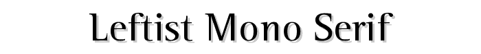 Leftist Mono Serif font